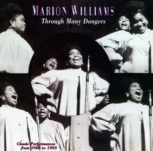 Marion Williams/Through Many Dangers